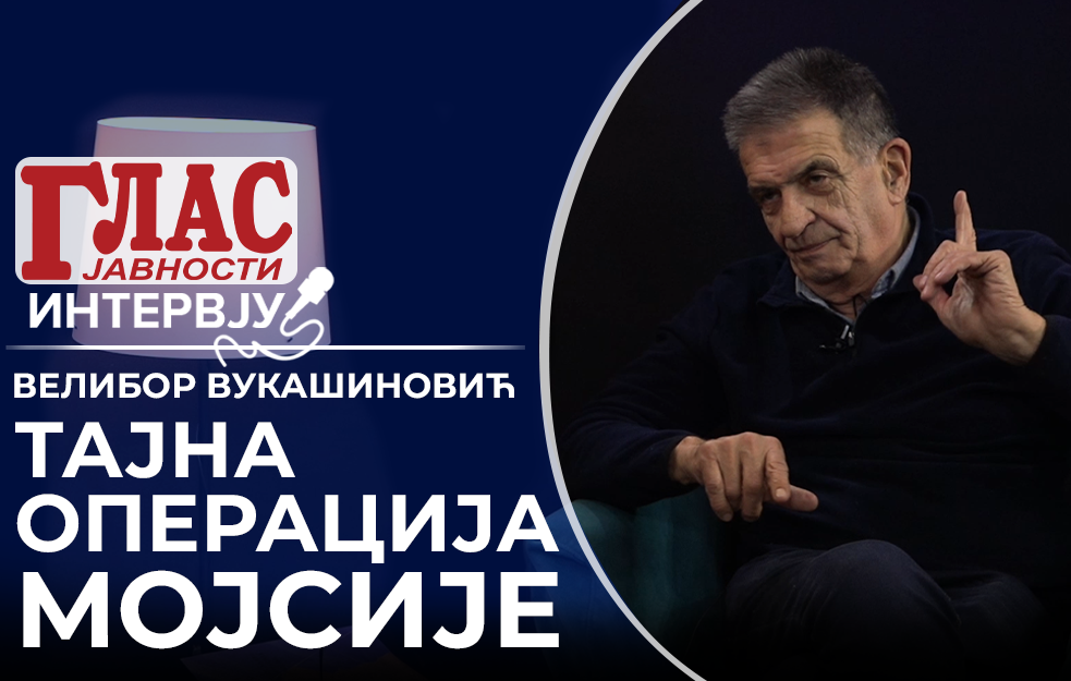 VELIBOR VUKAŠINOVIĆ: OPERACIJA MOJSIJE POČINJE NA KOSOVU?! (VIDEO)